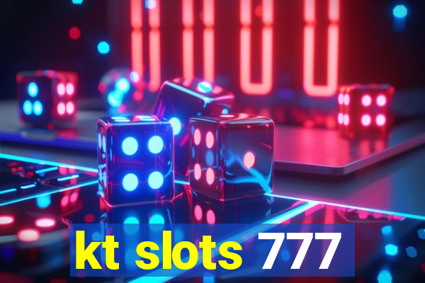kt slots 777